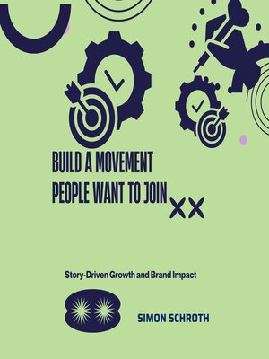 cover image of Build a Movement People Want to Join